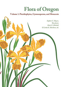 "Flora of Oregon: Volume 1: Pteridophytes, Gymnosperms, and Monocots" was published in the fall of 2015 by the Botanical Research Institute of Texas. It can be ordered for $75 online at oregonflora.org. 